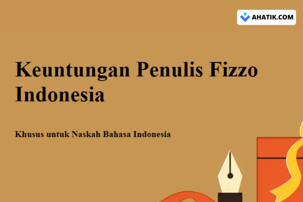 Keuntungan menjadi penulis di Fizzo